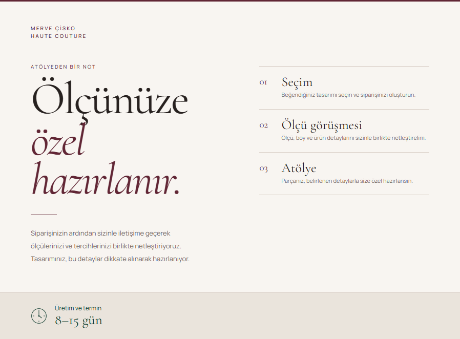 Ölçünüze özel hazırlanır